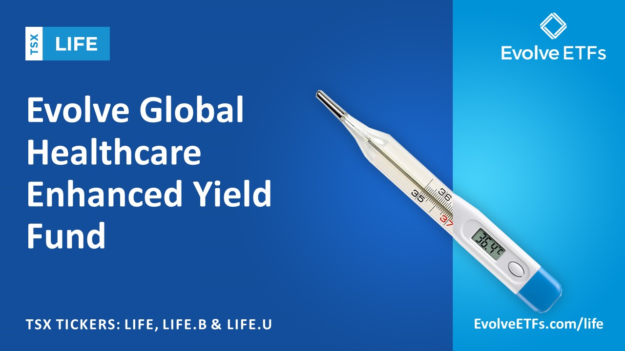 Evolve Global Healthcare Enhanced Yield Fund