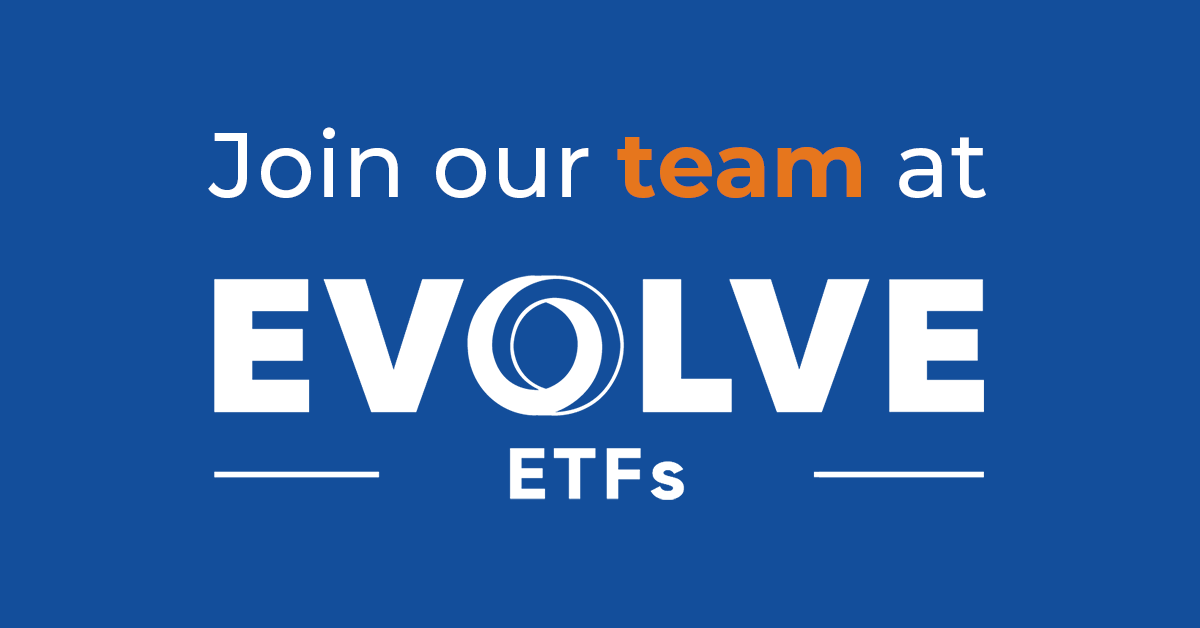 Join our Team | Careers at Evolve ETFs