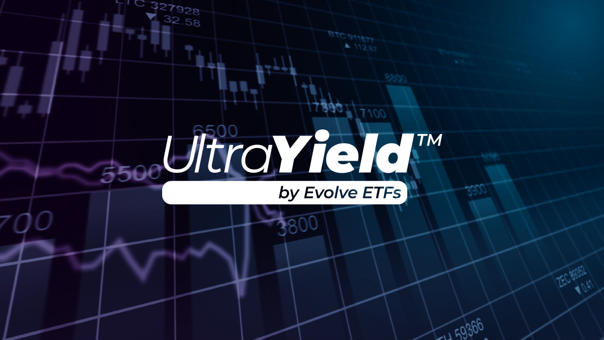 Evolve UltraYield™ ETFs - Evolve ETFs